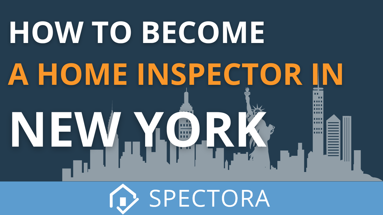 How to a Home Inspector in New York